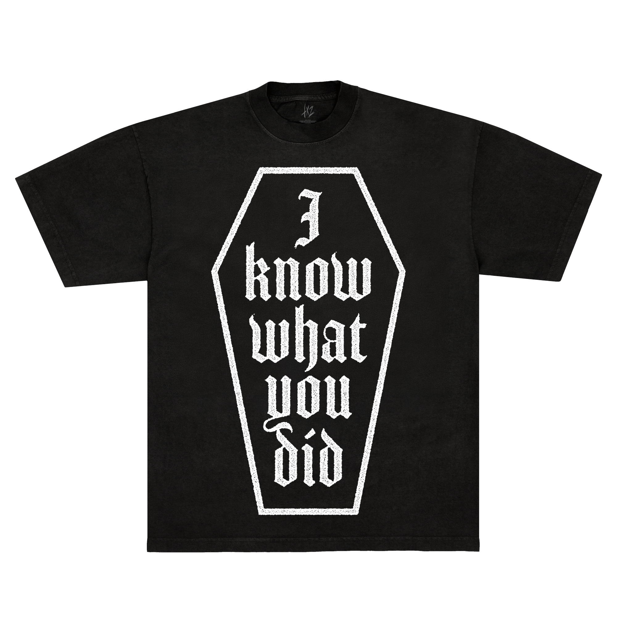 I Know What You Did Tee – TX2 Merchandise